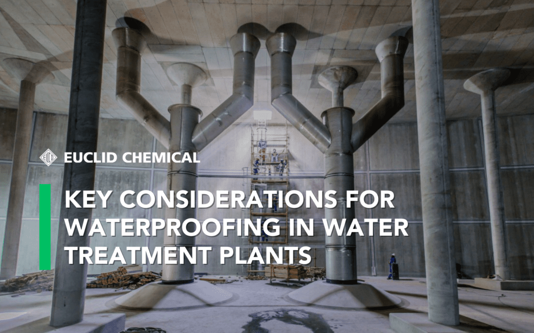 Waterproofing Considerations for Water Treatment Plants